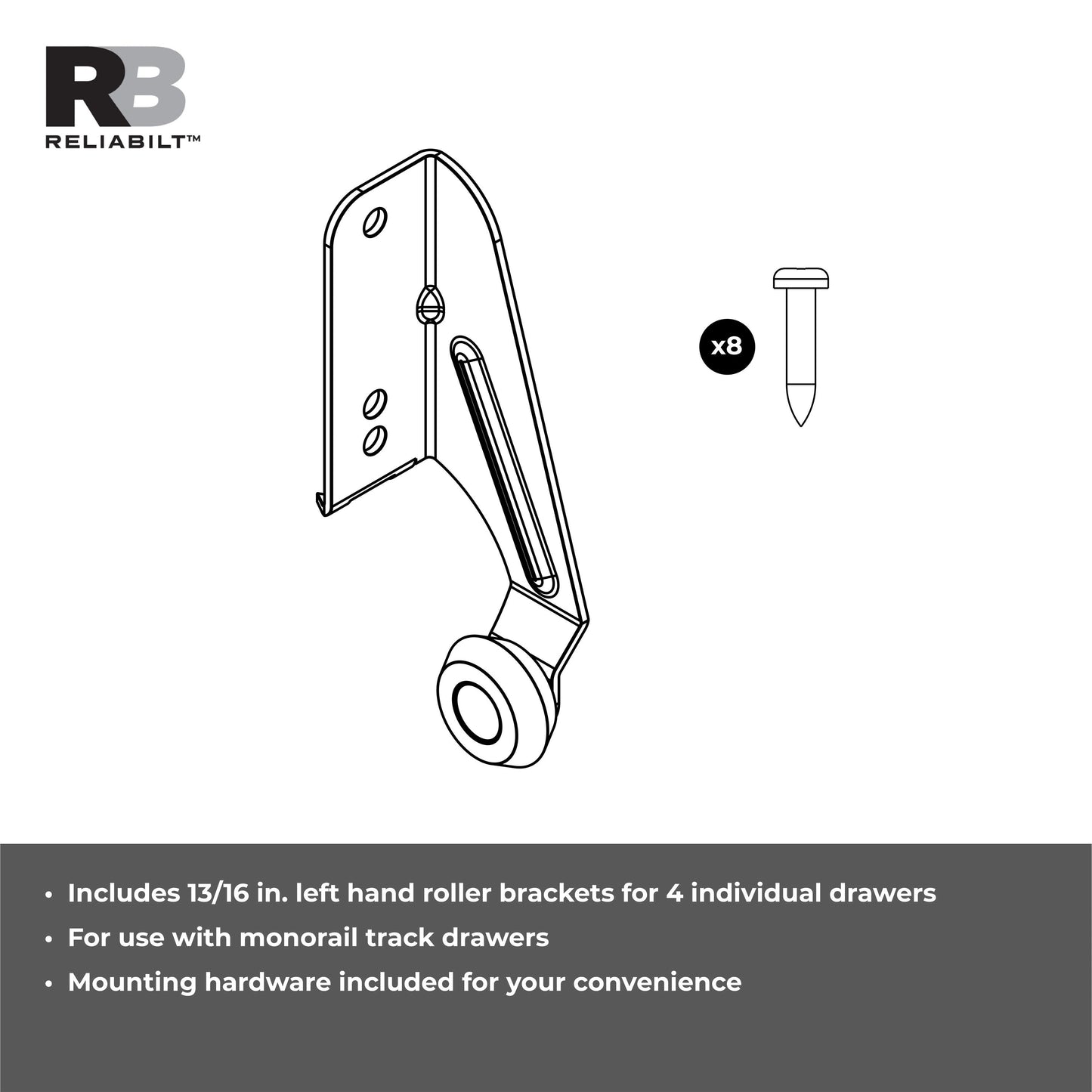 RELIABILT Zinc Plated Plastic Left-Hand Roller Bracket